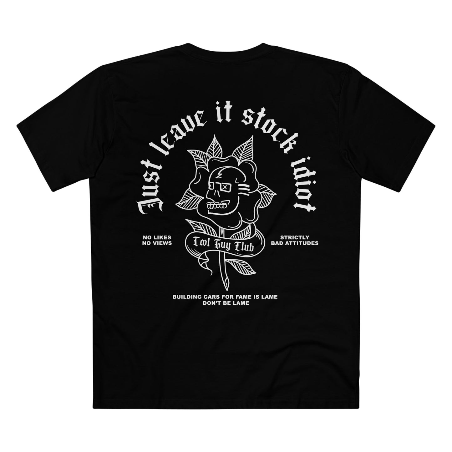 Just Leave it Stock Idiot - Black T-shirt